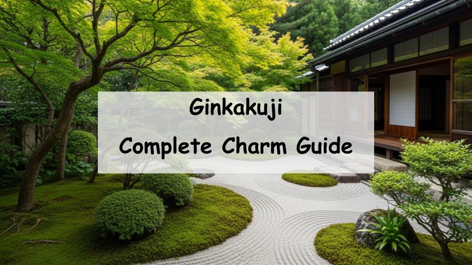 ginkakuji charm guide